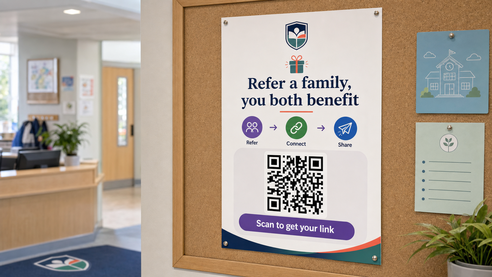 A “Refer a family, you both benefit” poster with a QR code on a school reception noticeboard, using a non-cash reward.