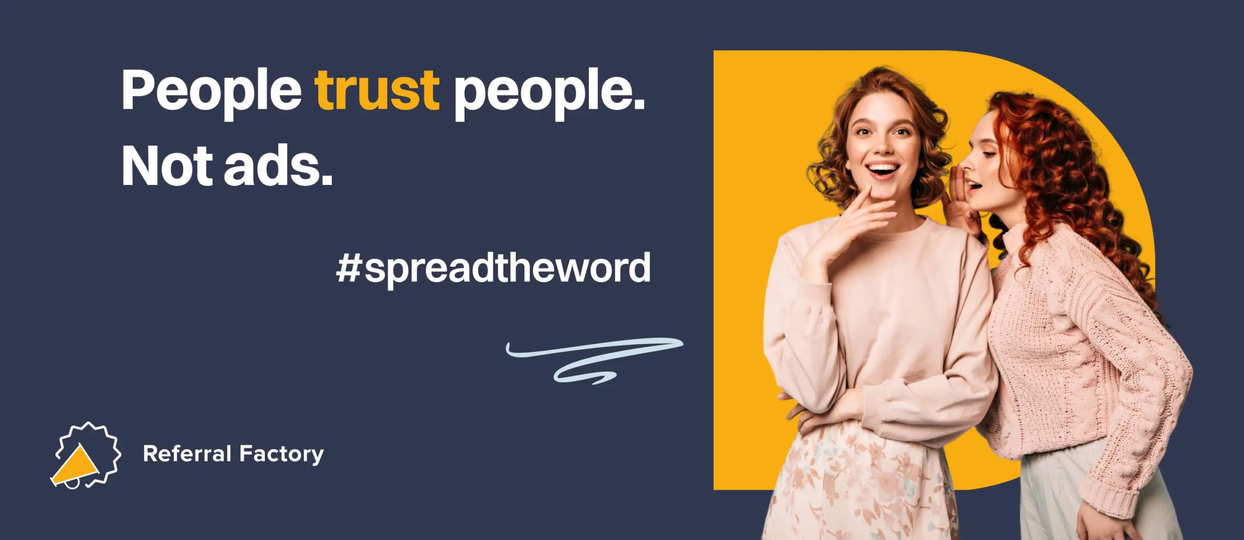 people trust people not ads referral factory