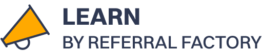 Learn By Referral Factory