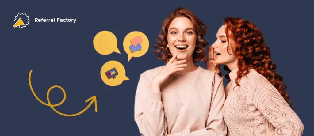 word of mouth marketing through referrals referral factory